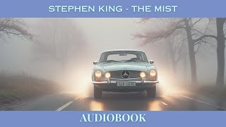 Stephen Kings The Mist  Full Audiobook Reading Narrated Version [upl. by Ynnij]