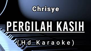 Pergilah Kasih  Chrisye  Hd Karaoke [upl. by Akeihsal]