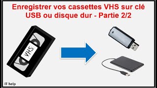 Enregistrer vos cassettes VHS sur clé USB ou disque dur  Partie 22 [upl. by Tilford]