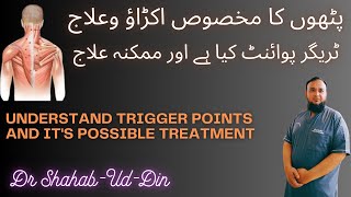 Understand TRIGGER points AND its POSSIBLE treatment [upl. by Nicko]