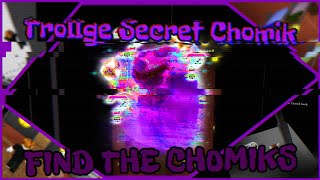 How to get Trollge Secret Chomik THE HARDEST CHOMIK  Find The Chomiks [upl. by Namaj16]