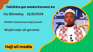 CASHARKII 86AAD EE TAFSIIRKA QURAANKA SUURATU AL ACRAAF AYAH85100SHEIKH MAXAMUD XAJI YUSUF [upl. by Cthrine53]