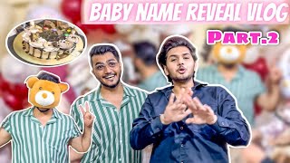 Baby Name Reveal Vlog Part2 ​⁠mrsohailkhan02 ​⁠Theroastshowwithsohail [upl. by Kali]