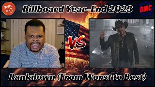 The WORST Hit Song of 2023  Billboard YearEnd 2023 Rankdown Part 0 From Worst to Best [upl. by Sukramaj133]