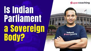 Is Indian Parliament a Sovereign Body Indian Polity by Aakash Kadam  Crack UPSC CSE [upl. by Halbert351]