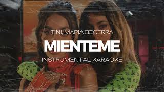 TINI Maria Becerra  Miénteme INSTRUMENTAL KARAOKE [upl. by Wieren]