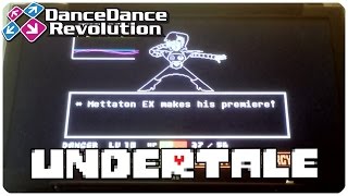 UNDERTALE on a DDR Machine 11  METTATON EX [upl. by Nauqas]