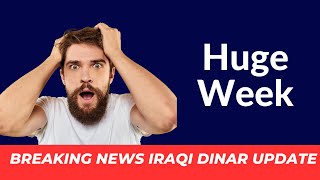 Iraqi Dinar Huge week  News Update Dinar IQD News Value Iraq Update [upl. by Emiaj799]