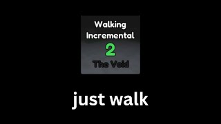 Walking Incremental 2  Roblox Timelapse [upl. by Odraboel]