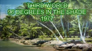 Third World 96 Degrees In The Shade Long Version [upl. by Fronia889]