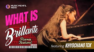 What is Brillante  Amazing Piano Festival from Nagaland  Music Mehfil India [upl. by Notfilc]