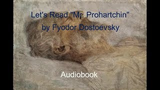 Lets Read quotMr Prohartchinquot by Fyodor Dostoevsky Audiobook [upl. by Weissman]