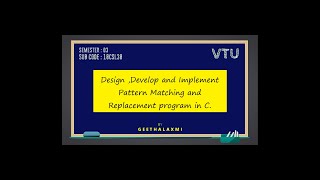 VTU DSLAB 18CSL38 P2 PATTERN MATCHING amp REPLACEMENT [upl. by Proudfoot]