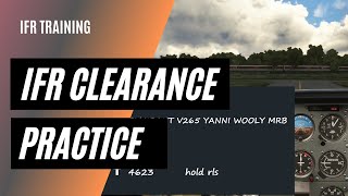 IFR Clearance Practice  Make Perfect IFR Radio Calls [upl. by Pettiford]