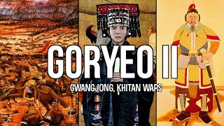 Goryeo Dynasty II  Gwangjong amp The Khitan Wars History of Korea [upl. by Mossolb90]