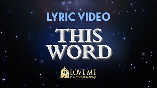 🎙️ Lyric Video THIS WORD  Scripture Song ISAIAH 816 19 20  Love Me [upl. by Lleder]