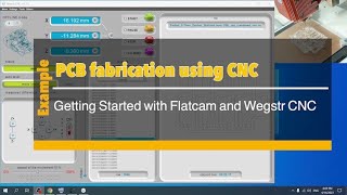 PCB fabrication using CNC Getting Started with FlatCAM and Wegstr CNC [upl. by Swain]