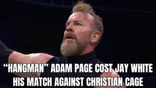 quotHangmanquot Adam Page cost Jay White his match against Christian Cage AEW Dynamite Oct 16 2024 [upl. by Kessel]