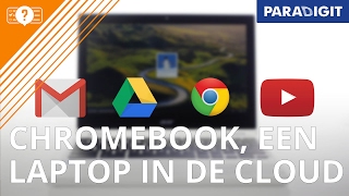 Wat is een Chromebook  Wist u dat  Paradigit [upl. by Mellman864]