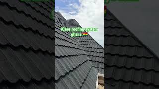 I care roofing system Ghana 0507334119 contact [upl. by Marciano441]