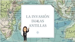 LA INVASION DE LAS ANTILLAS [upl. by Houlberg]