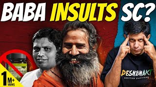 Patanjali Vs Supreme Court  How Baba Ramdev Grew Powerful Enough to Mock The Law  Akash Banerjee [upl. by Bloomer]