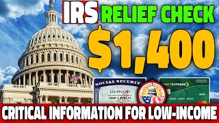 IRS 1400 Relief Check Arriving Tomorrow – Critical Info for LowIncome Social Security amp SSDI [upl. by Skoorb]