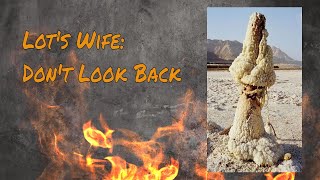 Dont Look Back  The Story of Lots Wife bible faith god [upl. by Hephzibah]