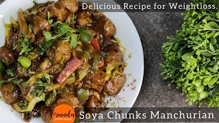 Soya Chunks Manchurian For Weight loss  Healthy amp Tasty Diet Recipe  Manchurian recipe [upl. by Mossman]