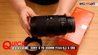 Quick Review  Sony E 70350mm f4563 G OSS [upl. by Anala]