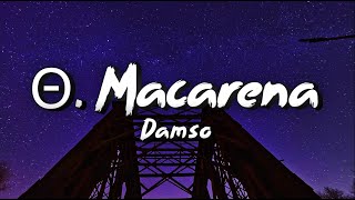 Θ Macarena  Damso ParolesLyrics [upl. by Drofub]