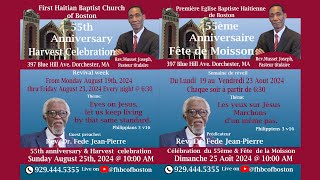 Première Eglise Bapt Haitienne de Boston  55ème anniversaire et moisson du 19 au 25 Aout 2024 [upl. by Dorena]