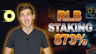 Staking RLB 💰 Up to 873 APY 💰 The MOST potential in 2023 🤑 RLB staking [upl. by Leese]