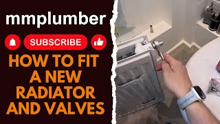 How to fit a new radiator and valves [upl. by Dorian954]