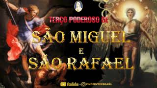 TERÇO MILAGROSO DE SÃO MIGUEL E SÃO RAFAEL JUNTOS  PELAS CAUSAS IMPOSSÍVEIS [upl. by Bocyaj]