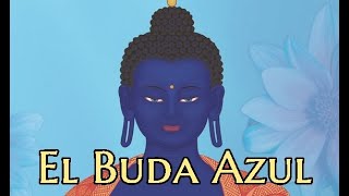 El Buda Azul Medicina Tibetana Documental [upl. by Dor947]