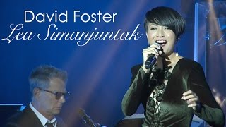 David Foster ft Lea Simanjuntak  Power Of Love [upl. by Ttihw]