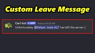 How To Get Custom Leave Messages Using CarlBot [upl. by Canute]
