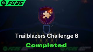 Trailblazers Challenge 6 SBC Solution Completed  Cheapest Solution FC 25 [upl. by Yhtomiht]