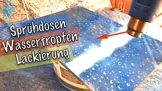 Echte WassertropfenLackierung mit Sprühdose  KEIN SCHERZ [upl. by Brownson738]