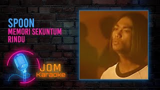 Spoon  Memori Sekuntum Rindu Official Karaoke Video [upl. by Eramal145]