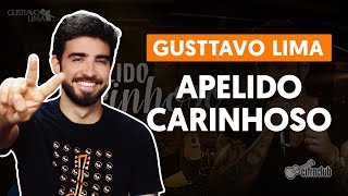 APELIDO CARINHOSO  Gusttavo Lima aula de violão simplificada [upl. by Akkeber]