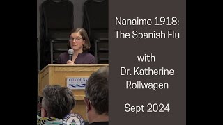 Nanaimo 1918 The Spanish Flu [upl. by Toscano]