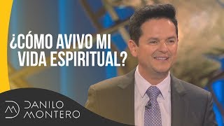 ¿Como Avivo Mi Vida Espiritual  Danilo Montero  Prédicas Cristianas [upl. by Niliram]