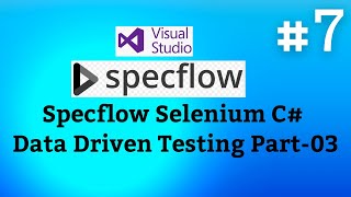 SpecFlow Selenium C Tutorials07  Data Driven Testing Part03 [upl. by Azzil]