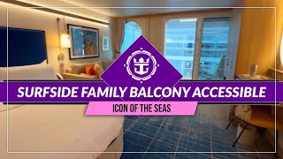 Icon of the Seas  Surfside Family Balcony Accessible H3 Cabin Tour [upl. by Frymire]