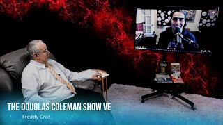 The Douglas Coleman Show VE with Freddy Cruz 2 [upl. by Tesler]