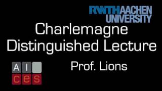 Charlemagne Distingushed Lecture Series 2012 with Prof Dr PierreLouis Lions [upl. by Kellen]