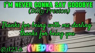 IM NEVER GONNA SAY GOODBYE BY BIlly Preston Song Coverj1236 [upl. by Dira906]