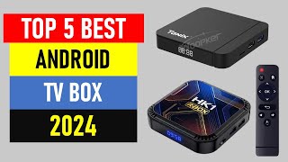 Top 5 Best Android TV Box in 2024  Best TV Box 2024 [upl. by Tobey]